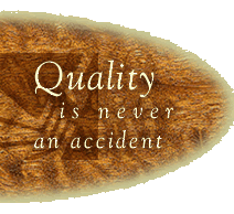 Quality is never an accident